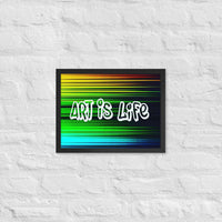 Art Is Life Framed poster