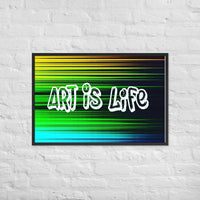 Art Is Life Framed poster