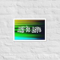 Art Is Life Framed poster